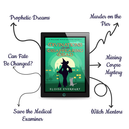 A tablet displaying the ebook cover of "Divinations and the Disappearing Dead" by Eloise Everhart, surrounded by hand-drawn arrows listing the book's tropes: Missing Corpse Mystery, Can Fate Be Changed?, Witch Mentors, Murder on the Pier, Save the Medical Examiner, and Prophetic Dreams.
