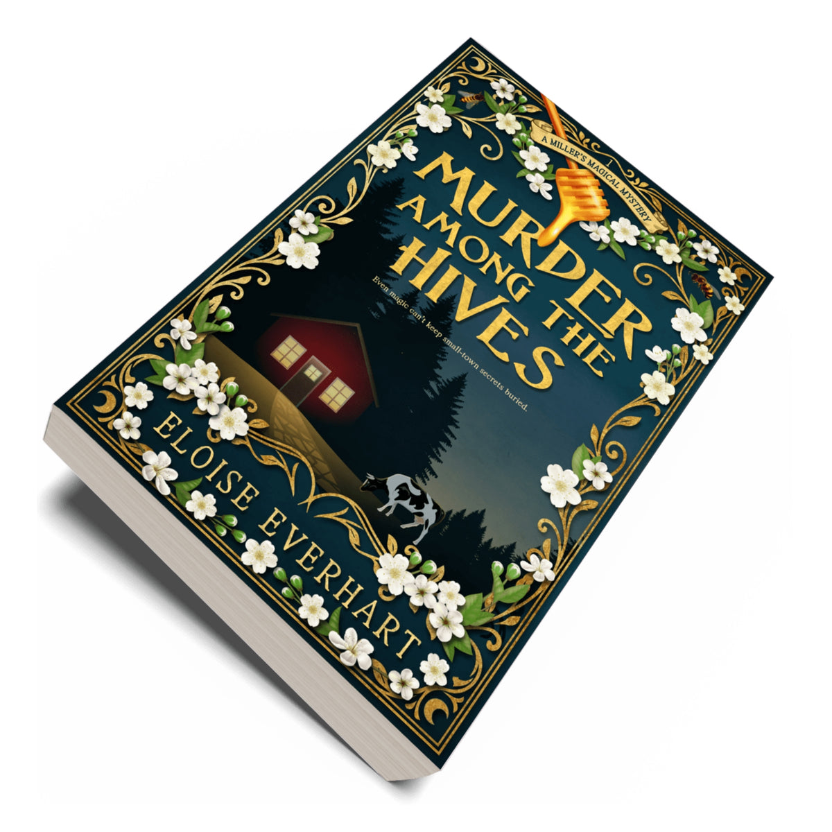 Murder Among the Hives paperback mockup by Eloise Everhart, a paranormal cozy mystery with a midlife homesteading witch, magical bees, and a cow familiar.