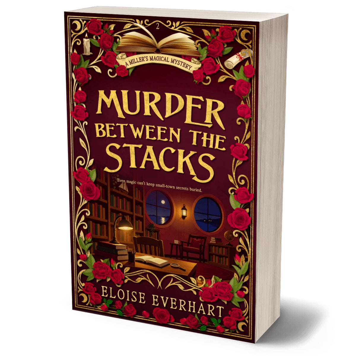 A 3D mockup of a book titled 'Murder Between the Stacks' a paranormal cozy mystery by Eloise Everhart, featuring a dark burgundy cover decorated with red roses, gold lettering, and a library illustration, set against a plain white background.
