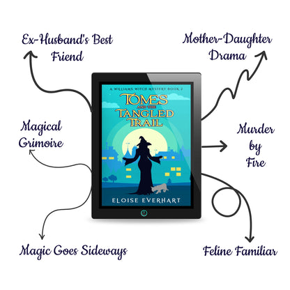 A tablet displaying the ebook cover of "Tomes and the Tangled Trail" by Eloise Everhart, surrounded by hand-drawn arrows listing the book's tropes: Murder by Fire, Feline Familiar, Magical Grimoire, Mother-Daughter Drama, Magic Goes Sideways, and Ex-Husband's Best Friend.